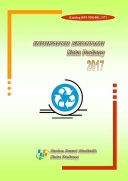 Economic Indicators Of Padang Municipality 2017