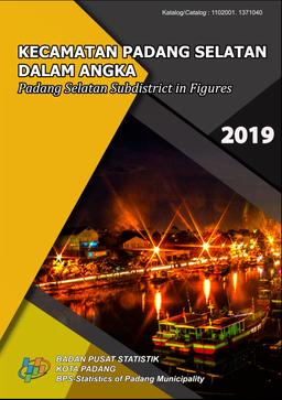 Padang Selatan Subdistrict In Figures 2019