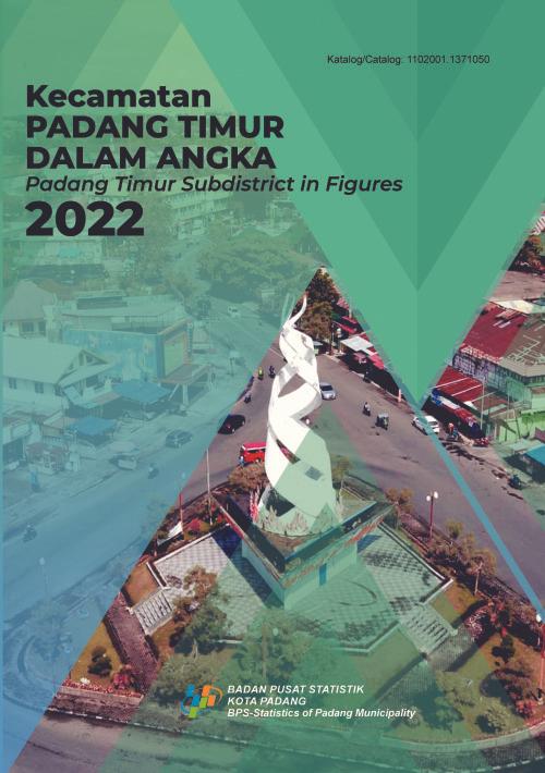 Padang Timur Subdistrict in Figures 2022