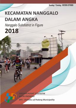 Kecamatan Nanggalo Dalam Angka 2018