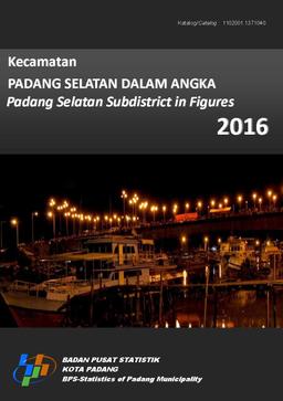 Kecamatan Padang Selatan Dalam Angka 2016