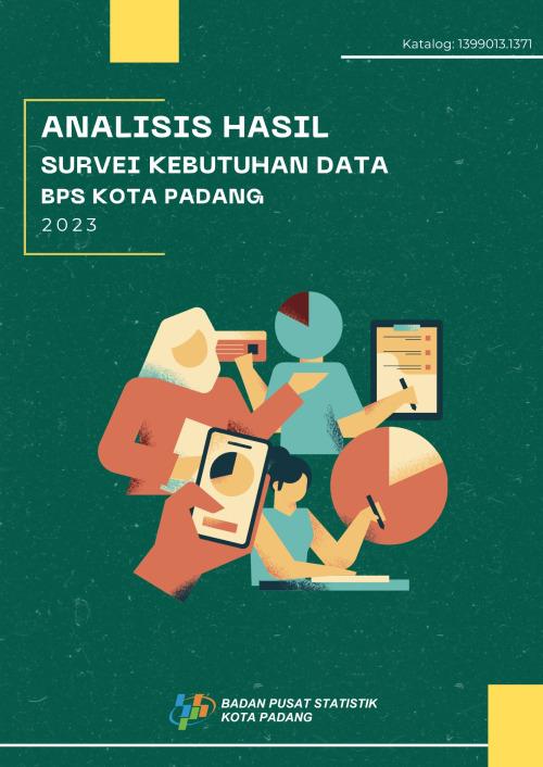 Analysis of Data Needs Survey for BPS-Statistics of Padang Municipality 2023 