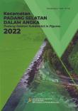 Padang Selatan Subdistrict in Figures 2022