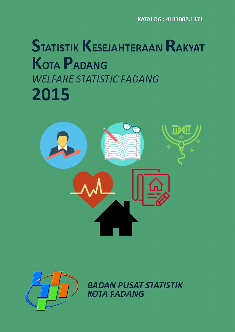 Welfare Statistics of Padang City 2015