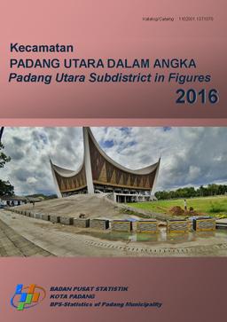 Kecamatan Padang Utara Dalam Angka 2016