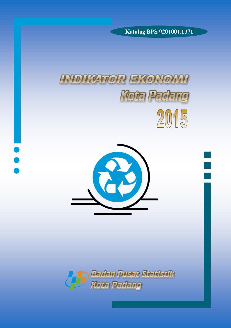 Economic Indicator of Padang City 2015