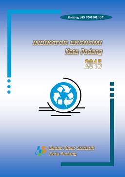 Economic Indicator Of Padang City 2015