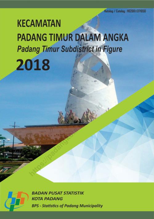 Padang Timur Subdistrict in Figures 2018