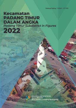 Kecamatan Padang Timur Dalam Angka 2022