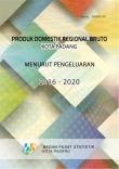 Produk Domestik Regional Bruto Kota Padang Menurut Pengeluaran 2016 - 2020